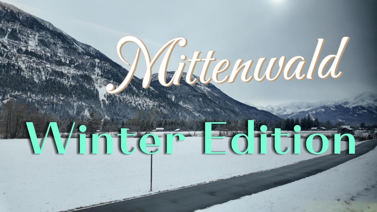 Winter Edition in Mittenwald
