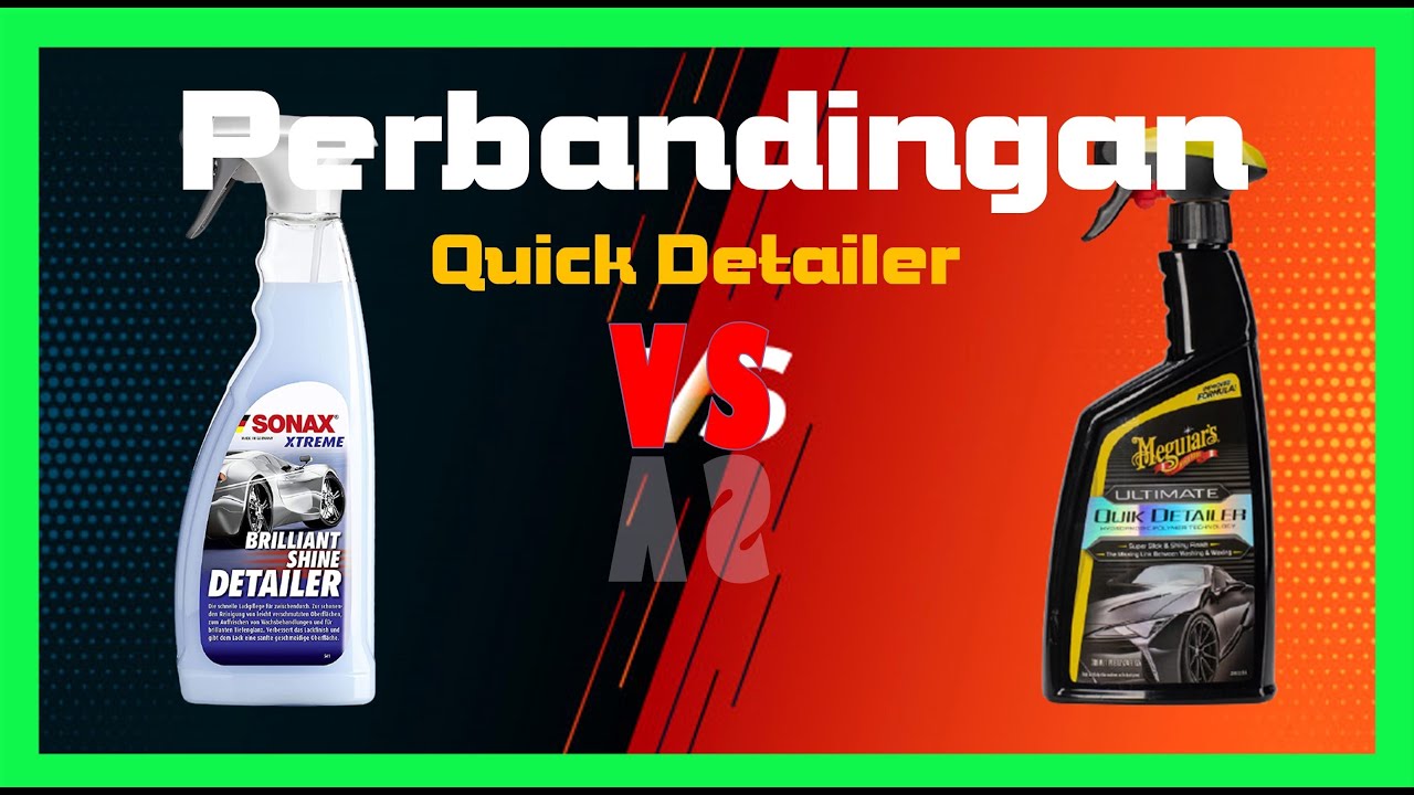 PArt 1 : Perbandingan Sonax Brilliant Shine Detailer v Meguiars Ultimate Quick Detailer.