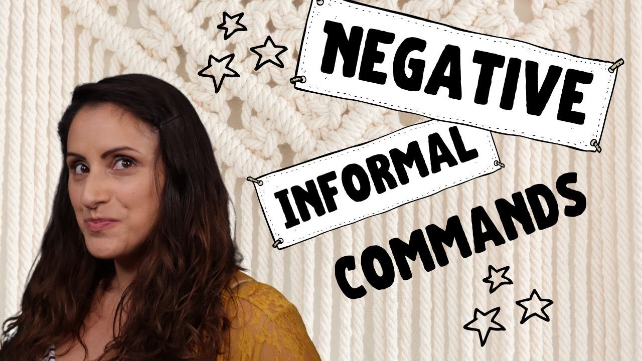 Telling someone what NOT to do(in Spanish), Negative Informal (tú) Command Learn Spanish