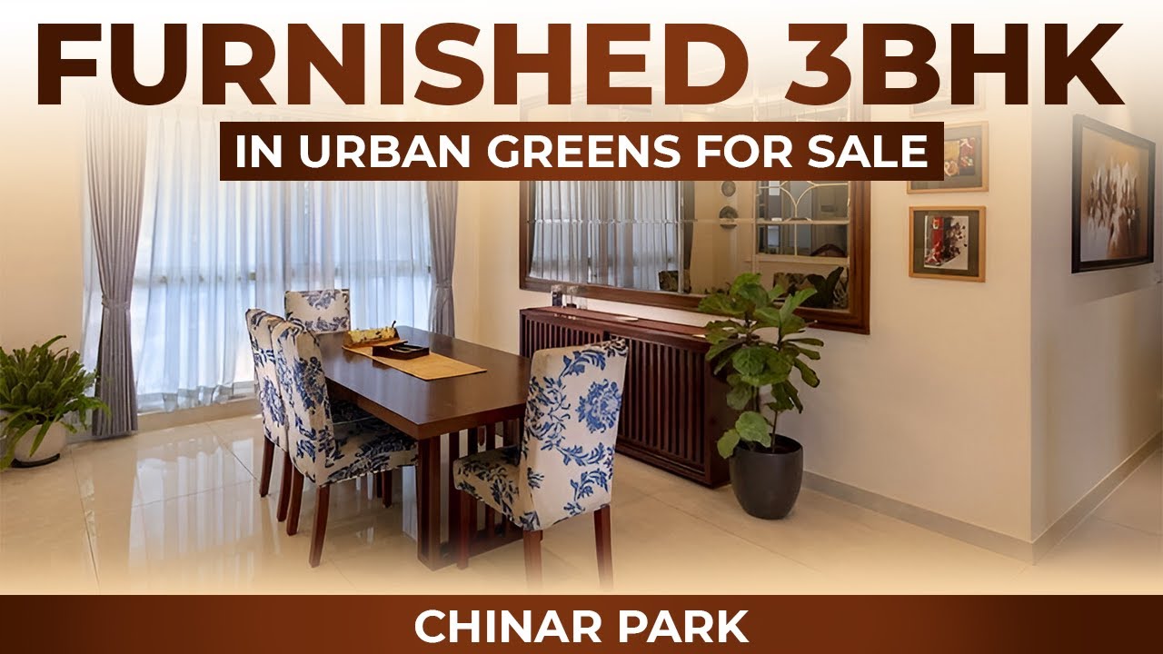 1400 sq ft 3 BHK + 2 Washrooms Fully-Furnished Flat Near City Centre 2 | Chinar Park | Urban Greens