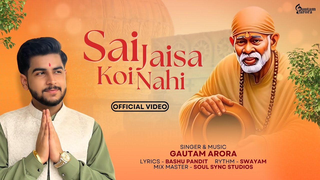 Sai Jaisa Koi Nahi - Gautam Arora | Guru Purnima Special | Full HD Sai Bhajan 2024