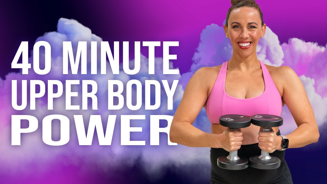 40 Minute Upper Body Power Workout