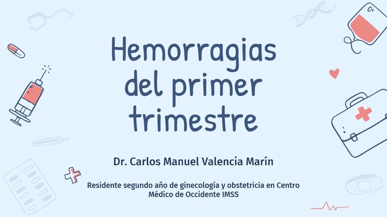 HEMORRAGIAS EN PRIMER TRIMESTRE DEL EMBARAZO