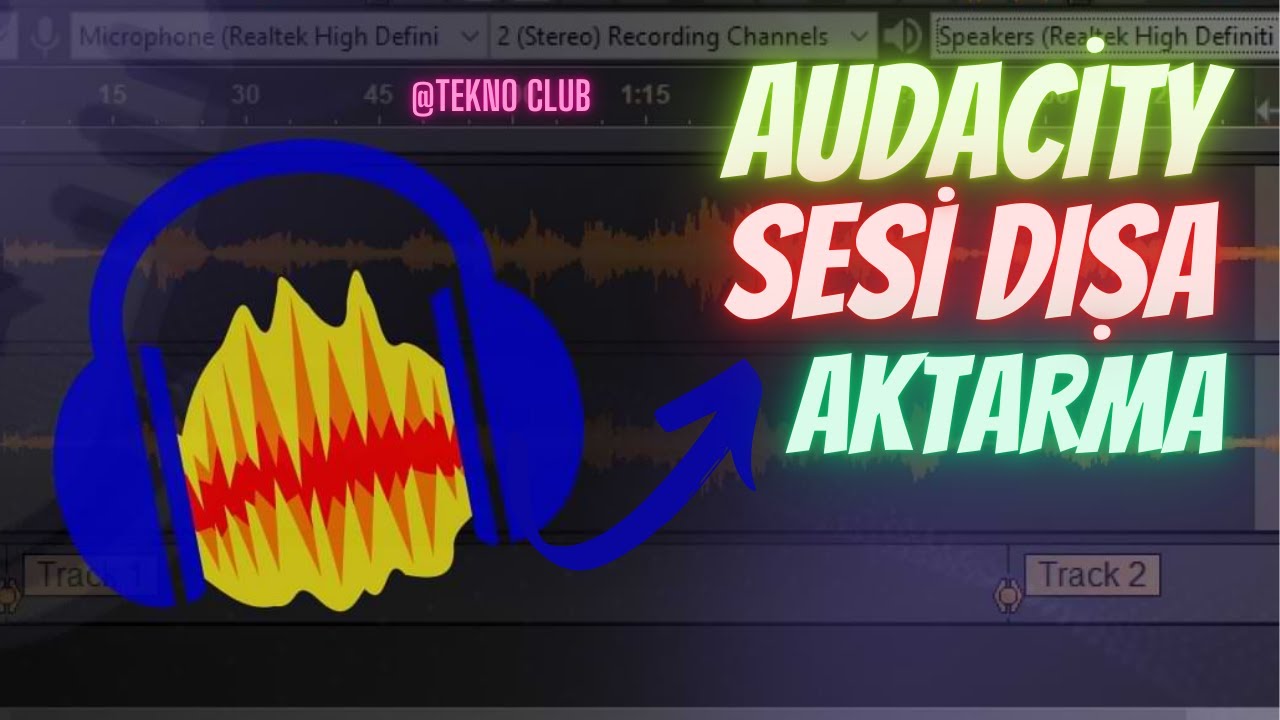 Audacity sesi dışa aktarma | Audacity sesi bilgisayara kaydetme