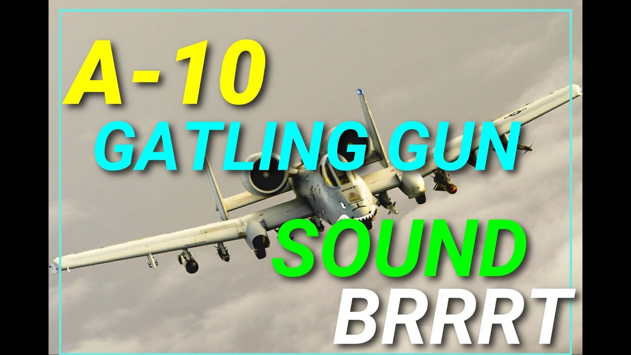 A -10 Gatling Gun Brrrt sound effect | Warthog Thunderbolt | Military 30mm GAU-8/A seven-barrel