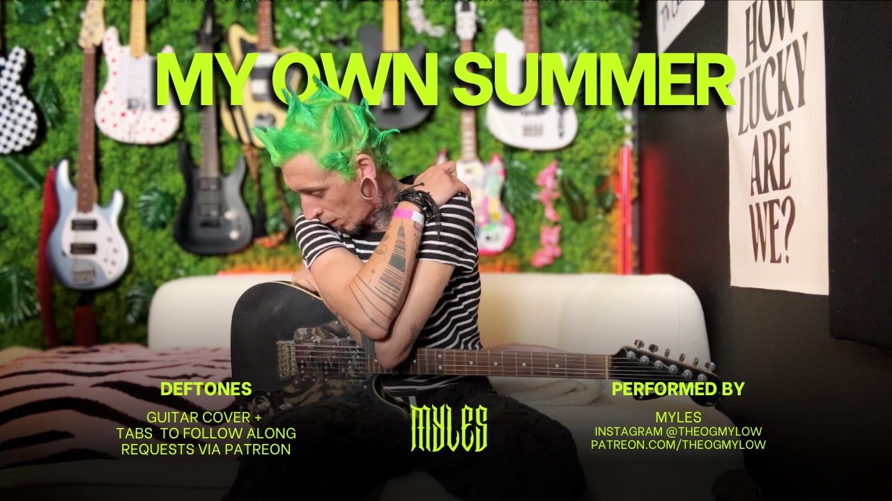 MY OWN SUMMER - Deftones Guitar Cover With Onscreen Tabs