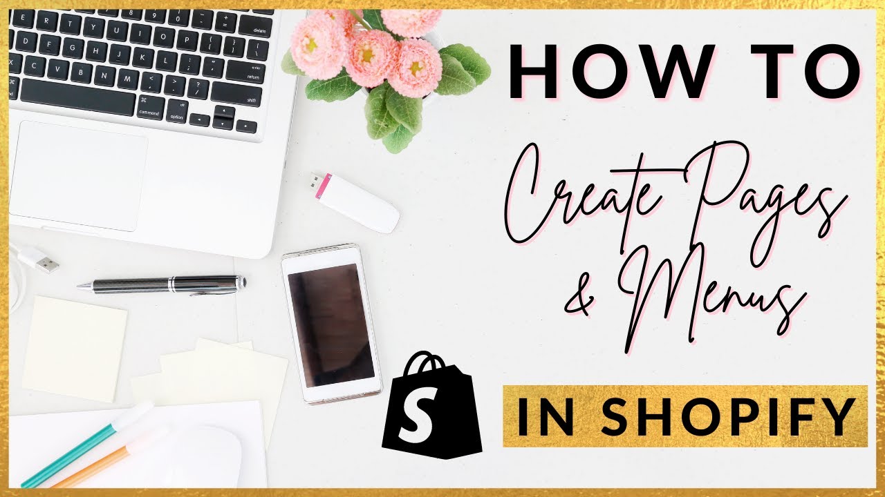 How to Create Menu's and Pages In Your Shopify Store