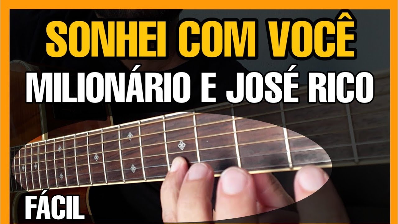 Solos Fáceis de Violão | Milionário e José Rico | Sonhei Com Você | Completa n Whatsapp 27-997454297