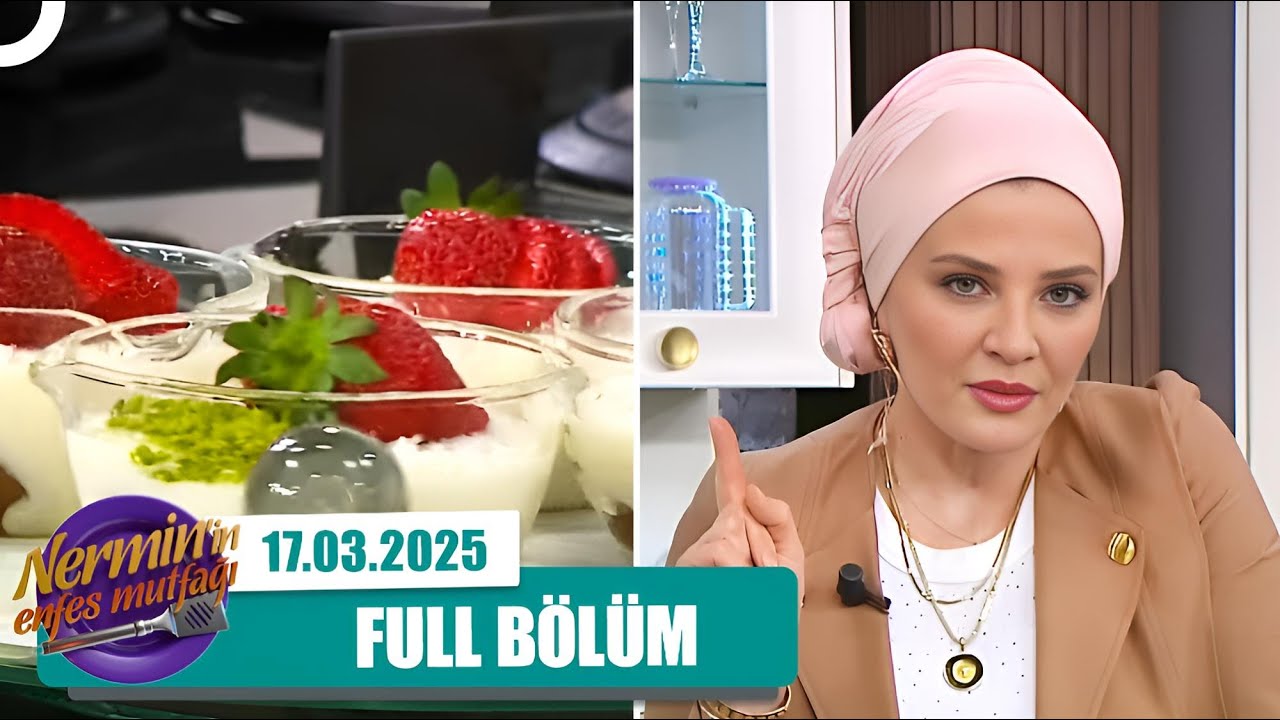 Nermin'in Enfes Mutfağı 557. Bölüm