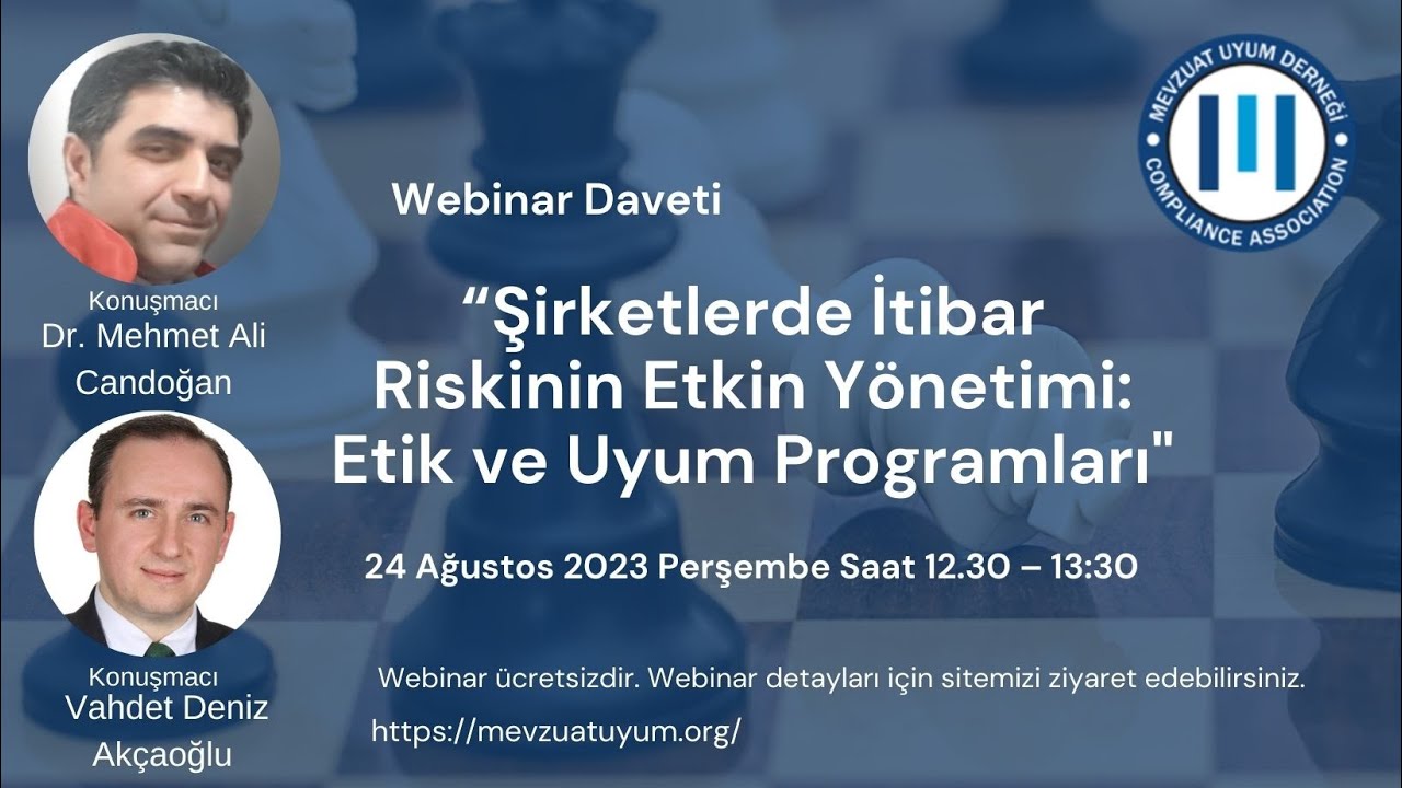 Mevzuat Uyum Derneği-Şirketlerde İtibar Riskinin Etkin Yönetimi Webinarı-24.08.2022