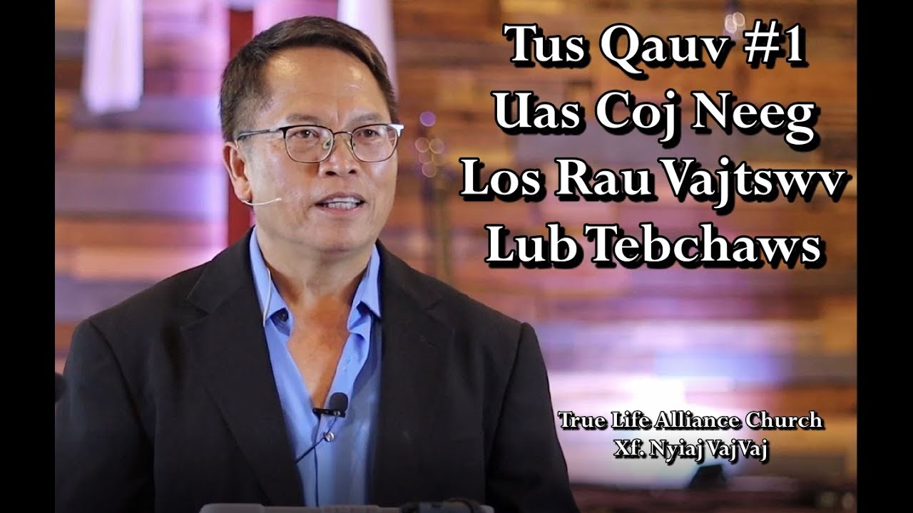 Tus Qauv #1 Uas Coj Neeg Los Rau Vajtswv Lub Tebchaws
