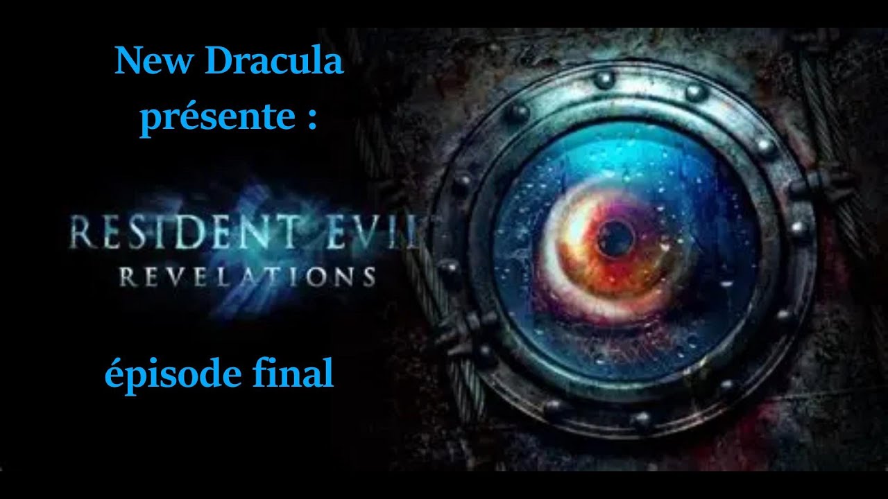 UN BOSS FINAL DUR, MAIS PRENABLE, COMME CE JEU! LET'S PLAY : RESIDENT EVIL REVELATIONS, EP.FIN!