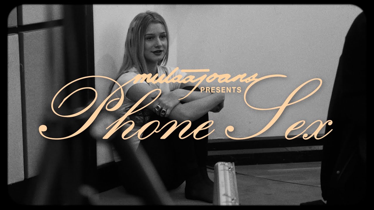 Mulaa Joans - Phone Sex (Official Visualiser)