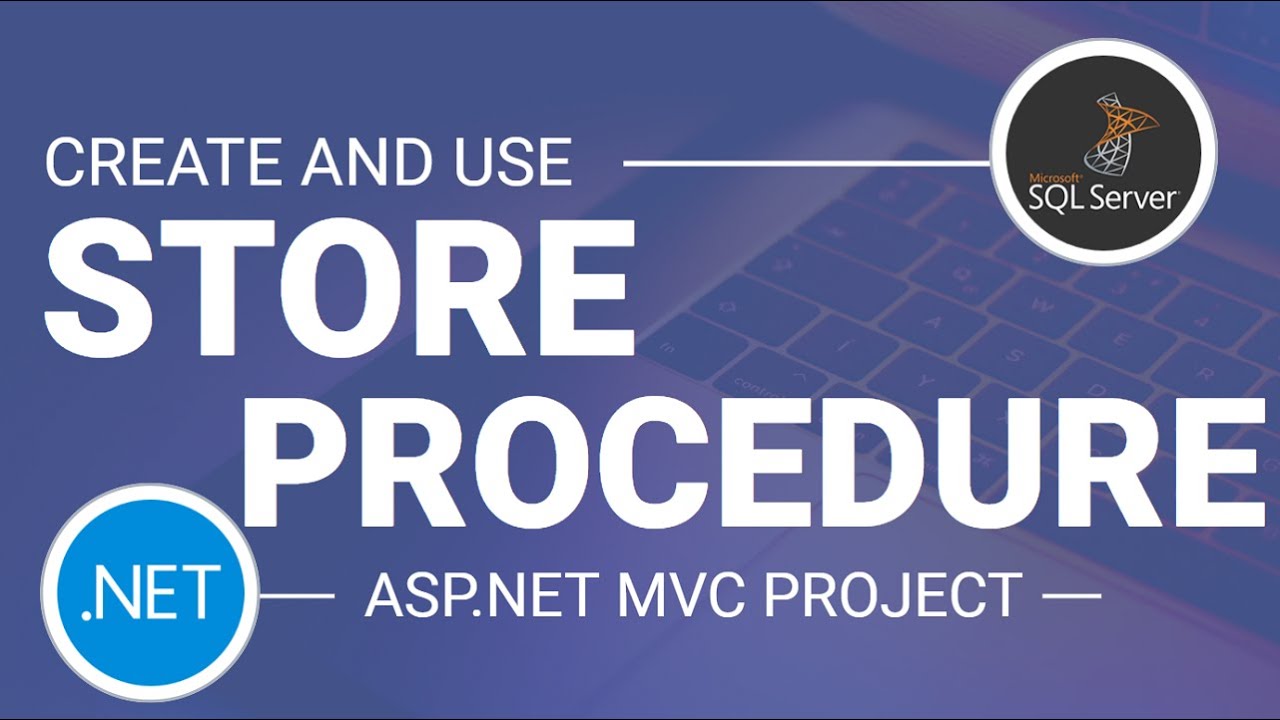 Создание и применение процедуры хранилища в ASP.NET MVC [для начинающих]