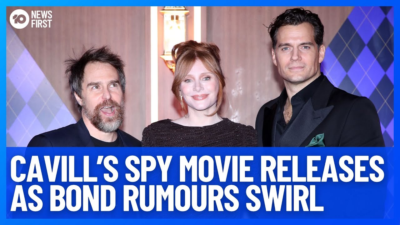 Cavill’s Spy Movie To Premiere As Bond Rumours Swirl  | 10 News First