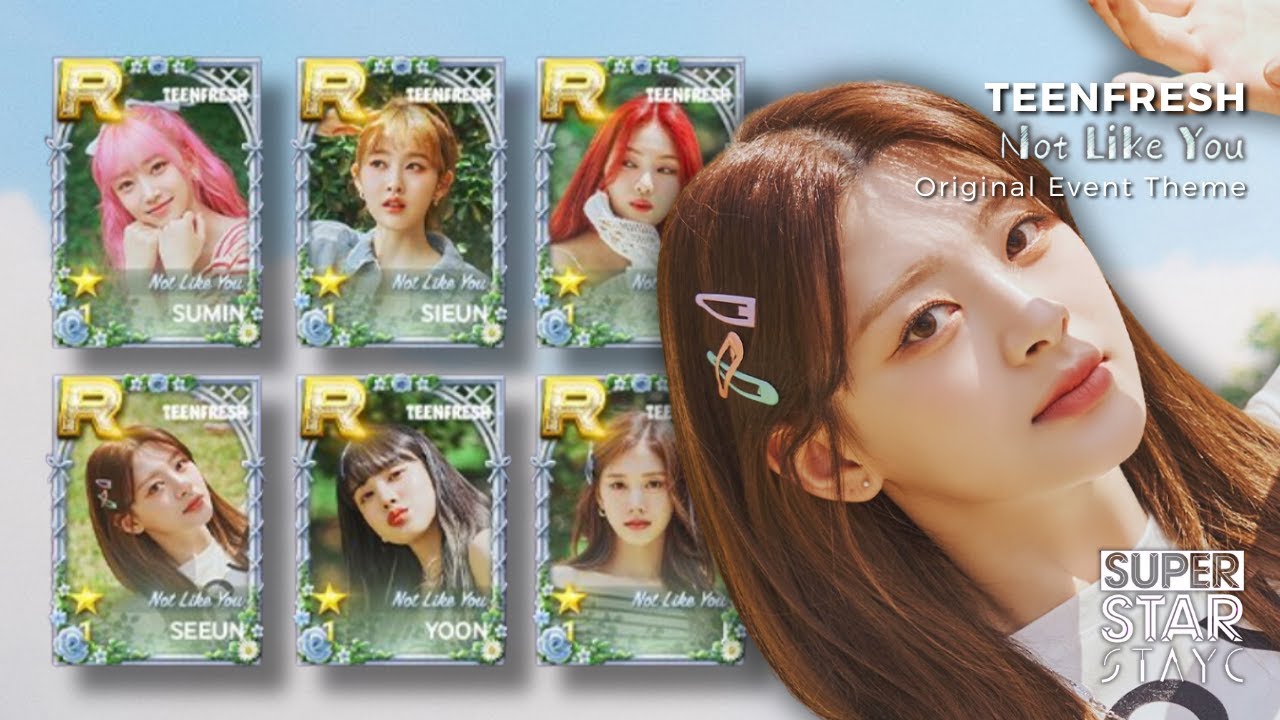 [SuperStar STAYC] TEENFRESH 「Not Like You」 Original Event Theme! @STAYC