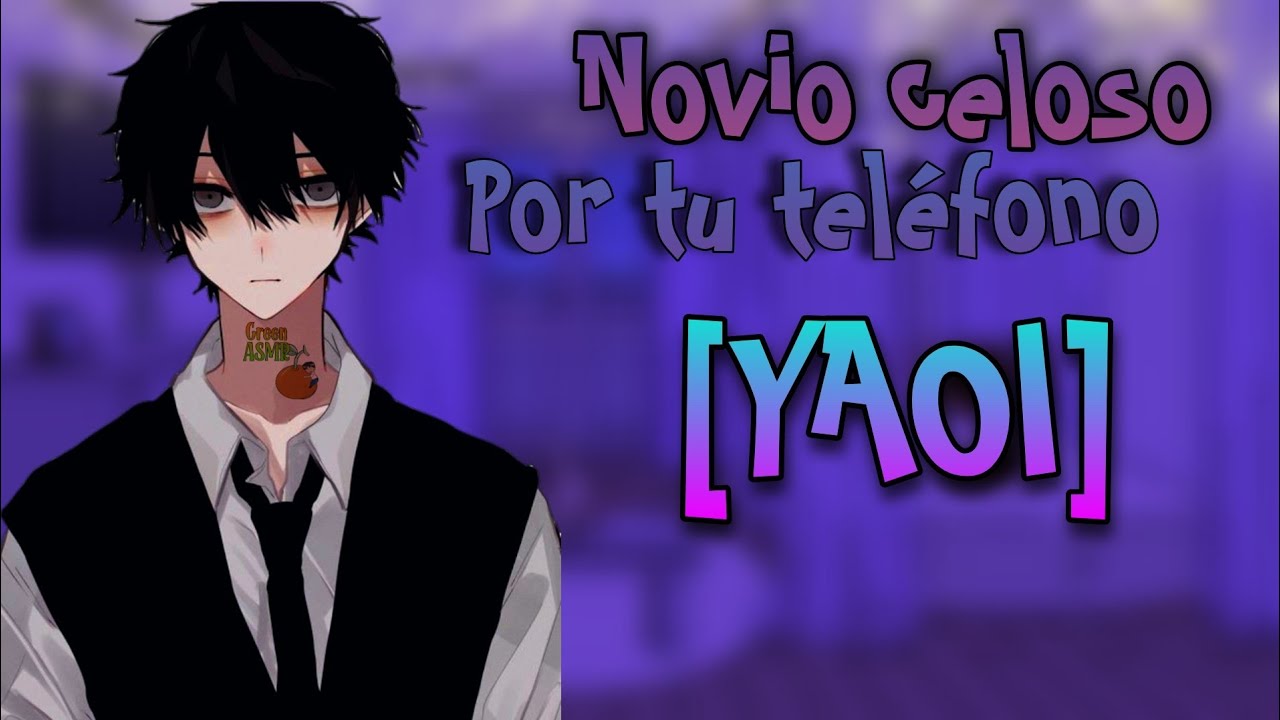 ASMR YAOI  - novio CELOSO - ¿Quién te está marcando a esta hora?