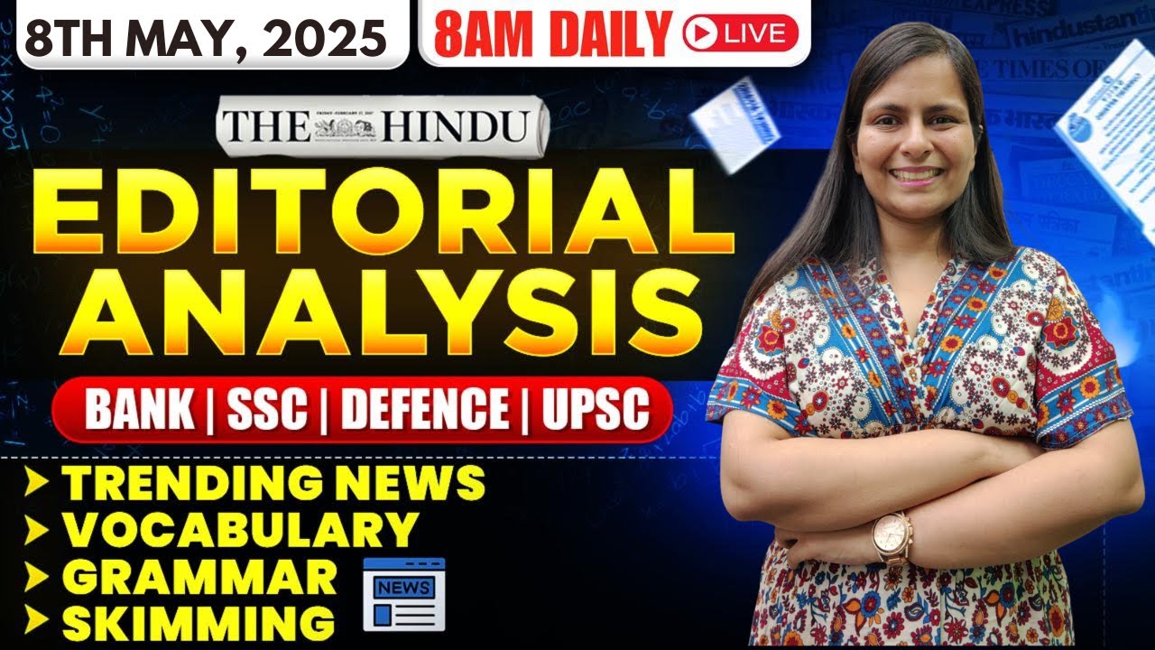 Editorial Analysis | 8th May, 2025 | Vocab, Grammar, Reading, Skimming | Nimisha Bansal