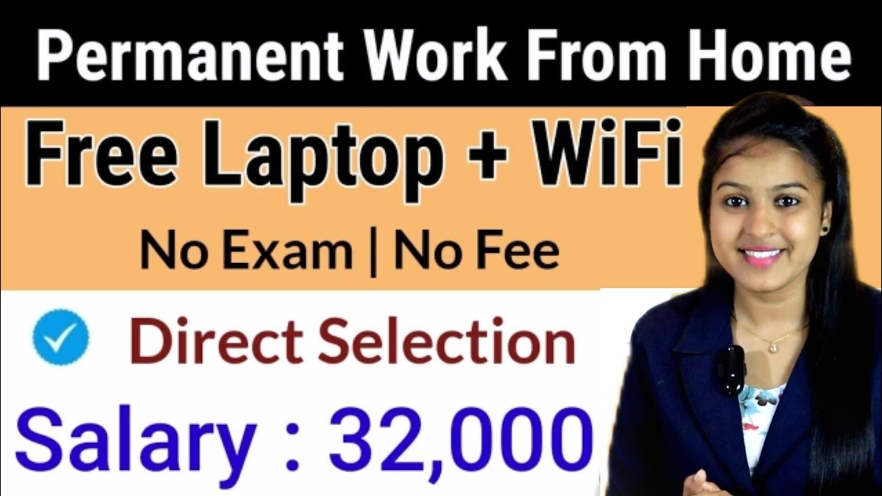 Permanent Work From Home Job | Free Laptop+ WiFi | No Investment | No Exam | Apply Now!!!