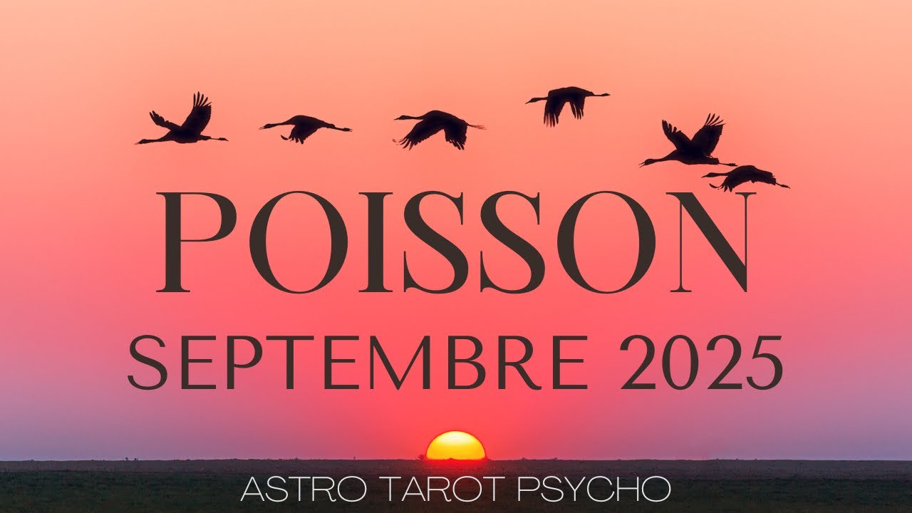 POISSON Septembre 2025 ♓