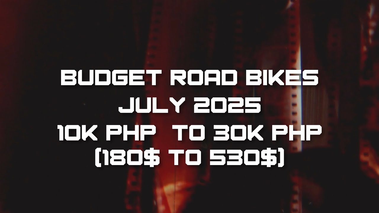 BUDGET ROAD BIKES JULY 2025 PHILIPPINES 10KPHP TO 30KPHP
