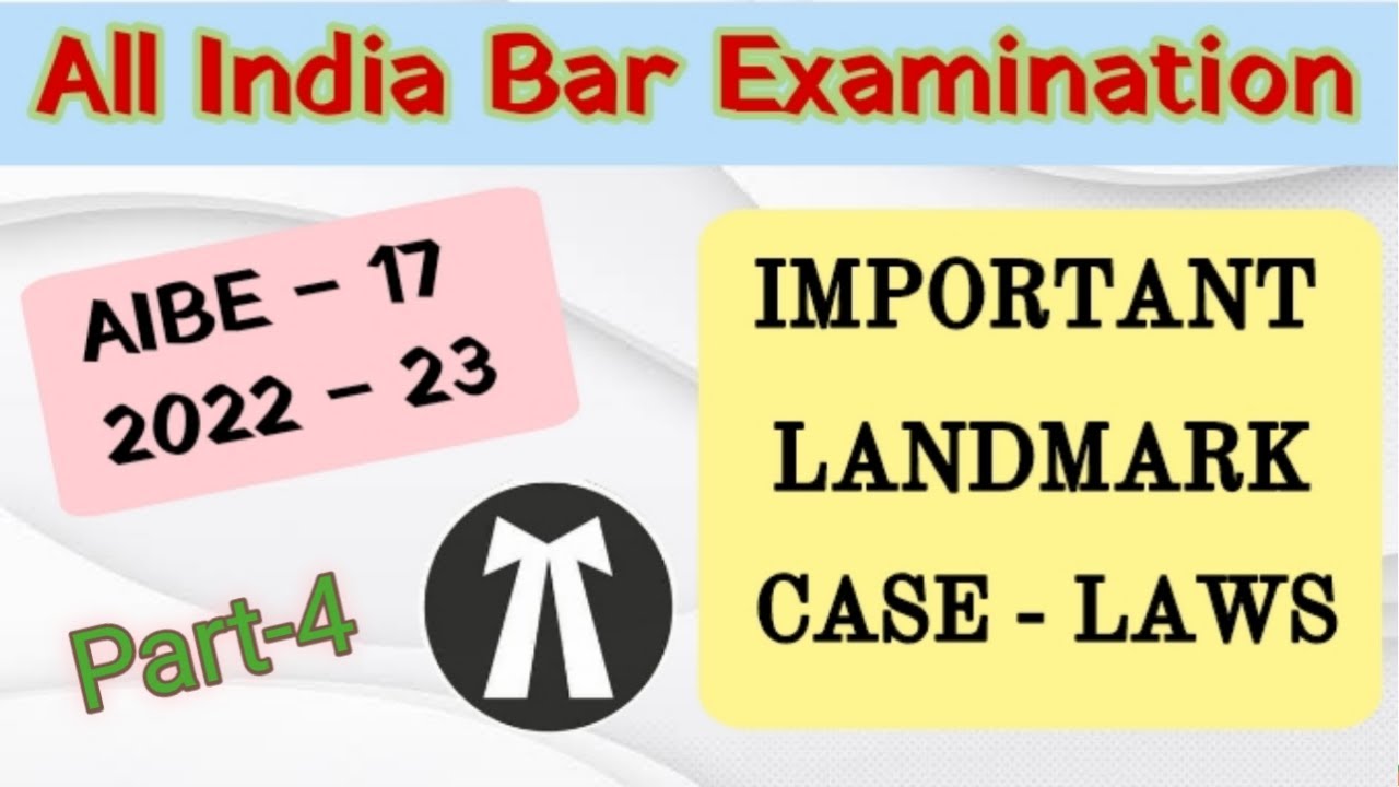 AIBE 17- | MOST IMPORTANT AND EXPECTED LANDMARK JUDGEMENTS |
