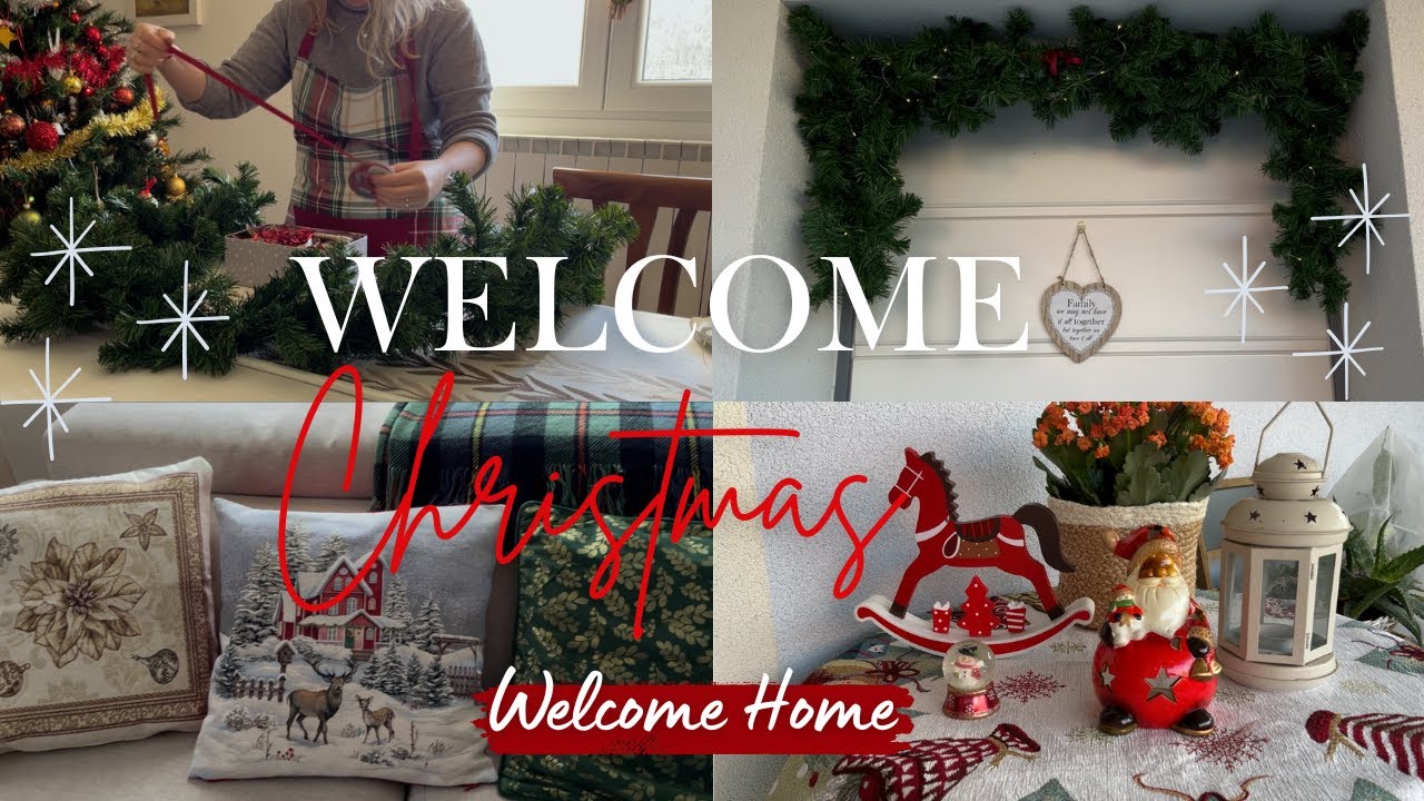 🎄WELCOME CHRISTMAS: aspettando il Natale. Decorare, organizzare e pulire casa | Welcome Home