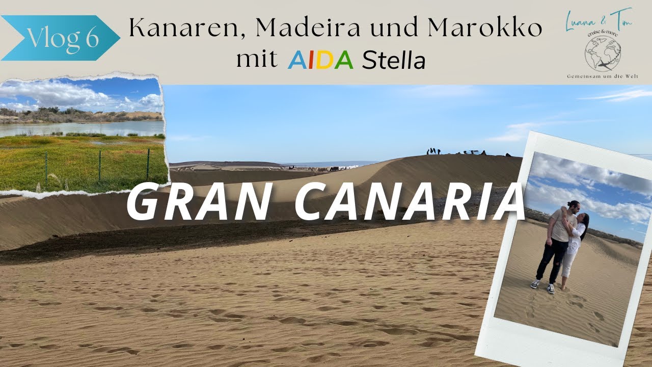 Kanaren, Madeira und Marokko mit AIDA Stella - VLOG 6: Gran Canaria - Dünen von Maspalomas