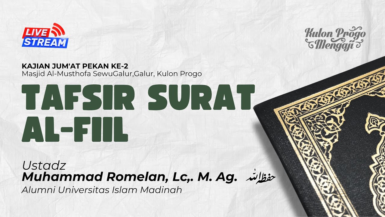 🔴(LIVE) Tafsir Surat Al-Fiil | Ustadz Muhammad Romelan, Lc,. M.Ag