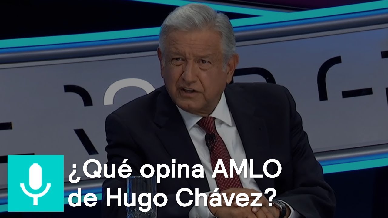 &iquest;Qu&eacute; opina AMLO de Hugo Ch&aacute;vez?  - Tercer Grado