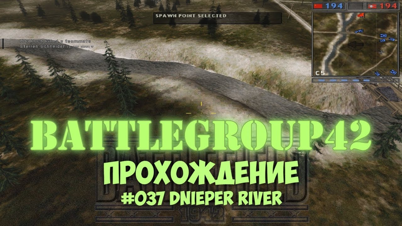Battlegroup 42 - #037 Dnieper River /// Прохождение