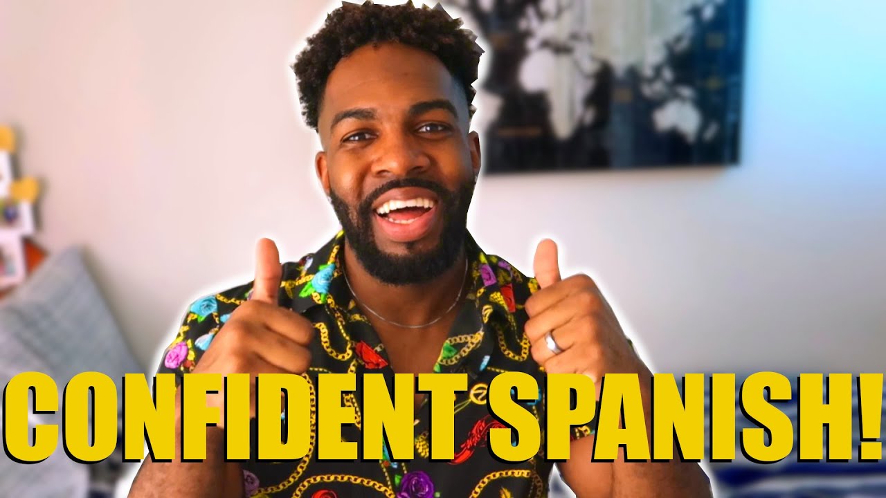How To Speak Spanish With CONFIDENCE (My Top 3 Tips)