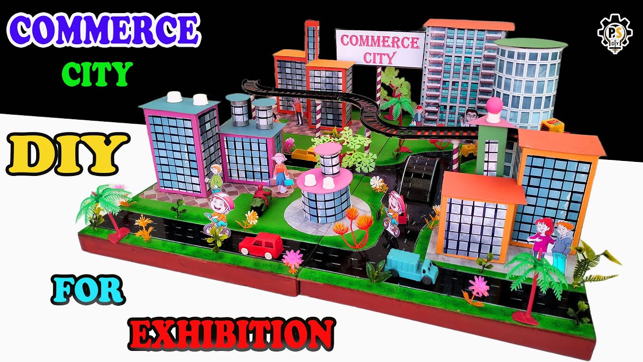 DIY COMMERCE CITY || HOW TO MAKE COMMERCE CITY MODEL || SMART CITY PROJECT