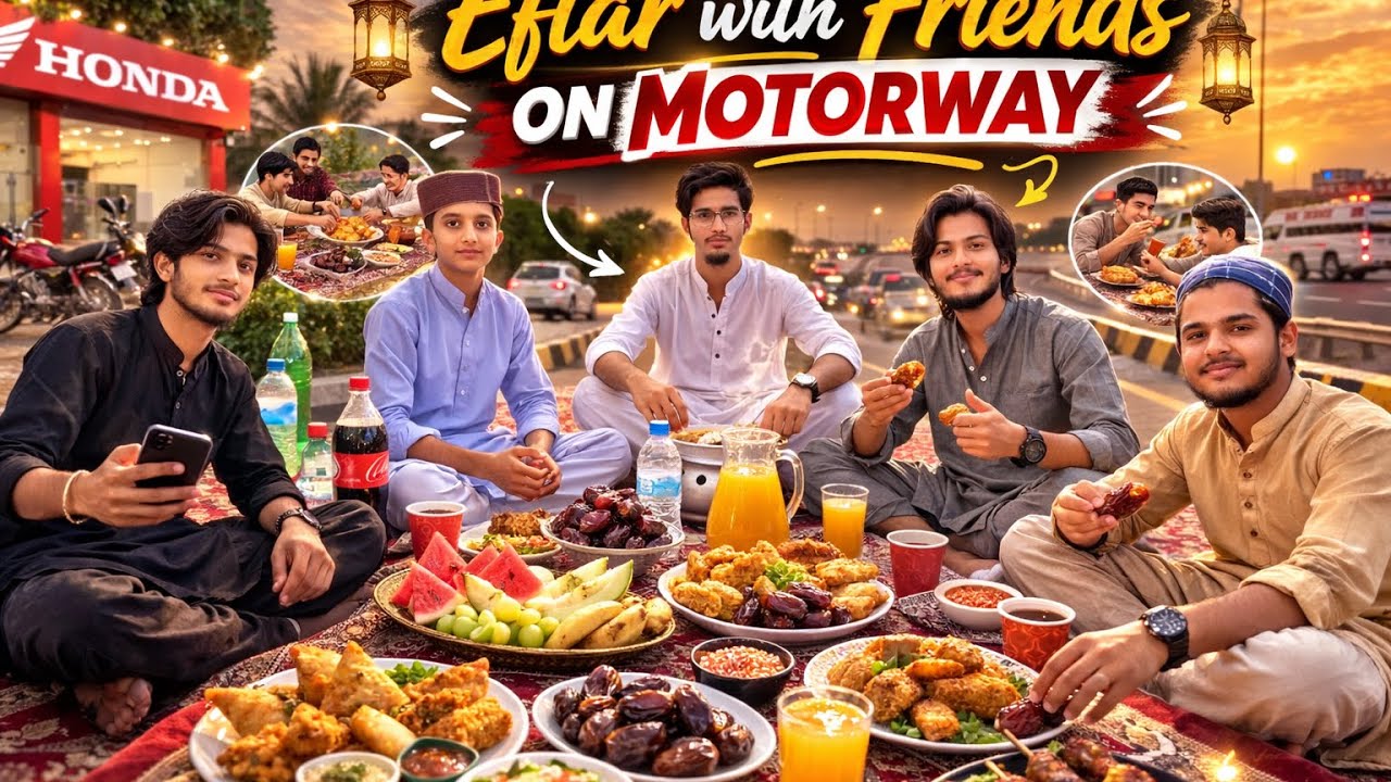 Eftar with friends on Motorway 