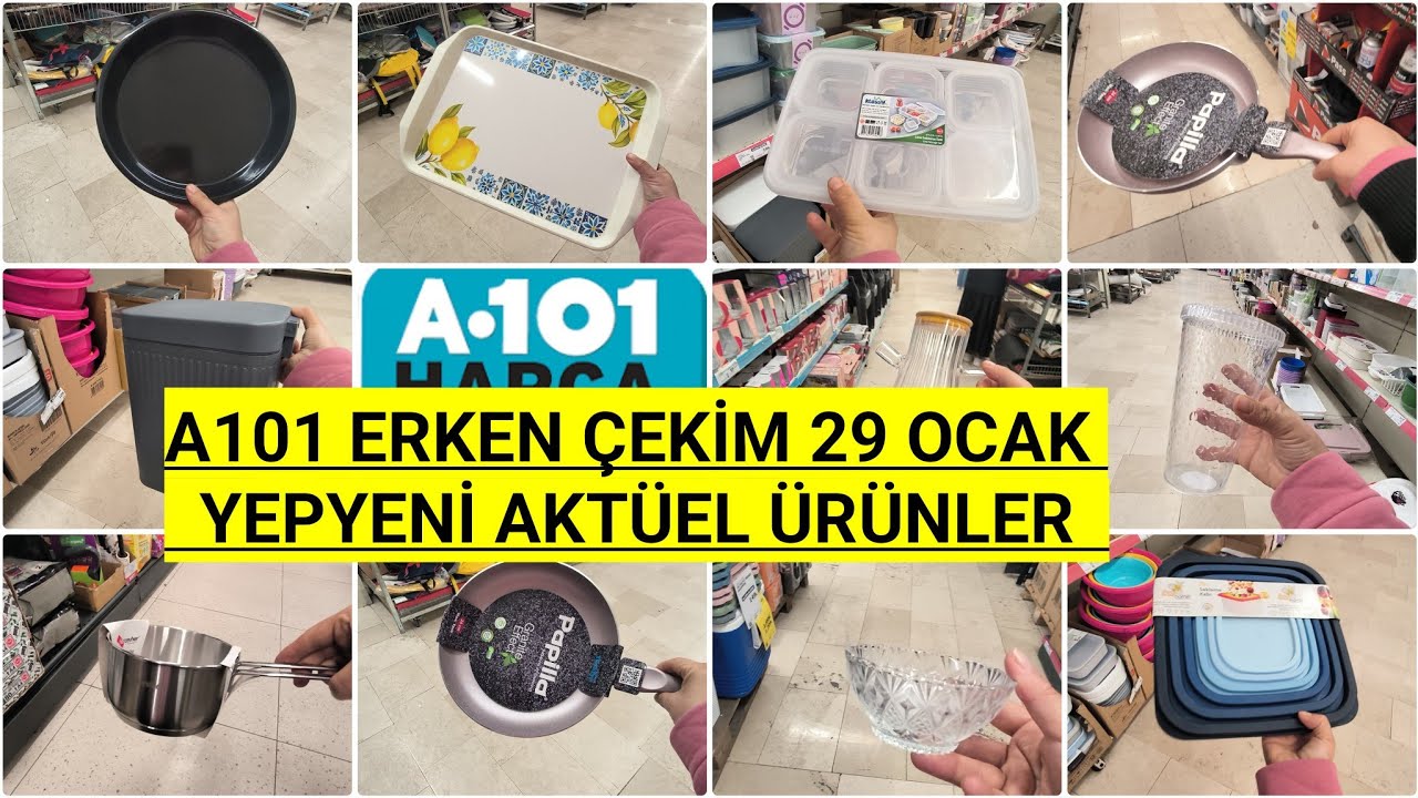 A101 ERKEN ÇEKİM A101 29 OCAK PERŞEMBE 2026 A101 BU HAFTA ŞAHANE AKTÜEL ÜRÜNLER A101 BU HAFTA 