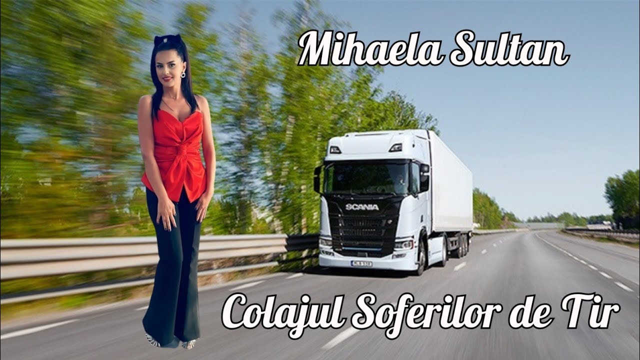 Mihaela Sultan - Colaj Soferi ♫  Muzica Soferilor de Tir ♫ Cantece Pentru Soferi de Cursa Lunga 2026