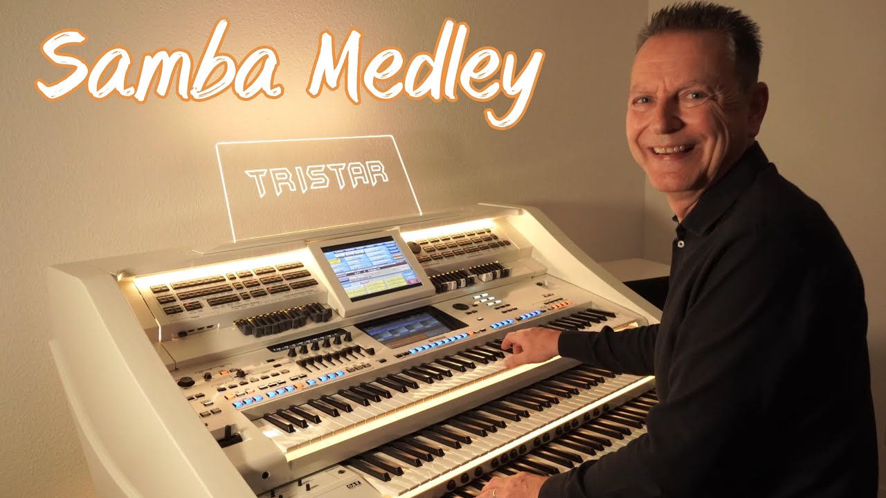 Samba Medley - Feel the Beat! ❤️ Andy Preuss an der TriStar Orgel (Wersi - Ketron - Yamaha) 🎹🎹🎹