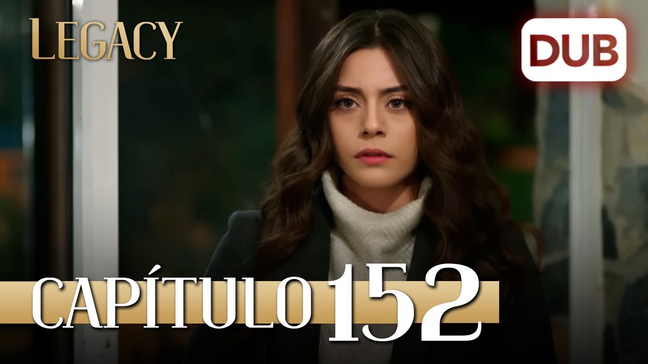 Legacy Capítulo 152 | Doblado al Español