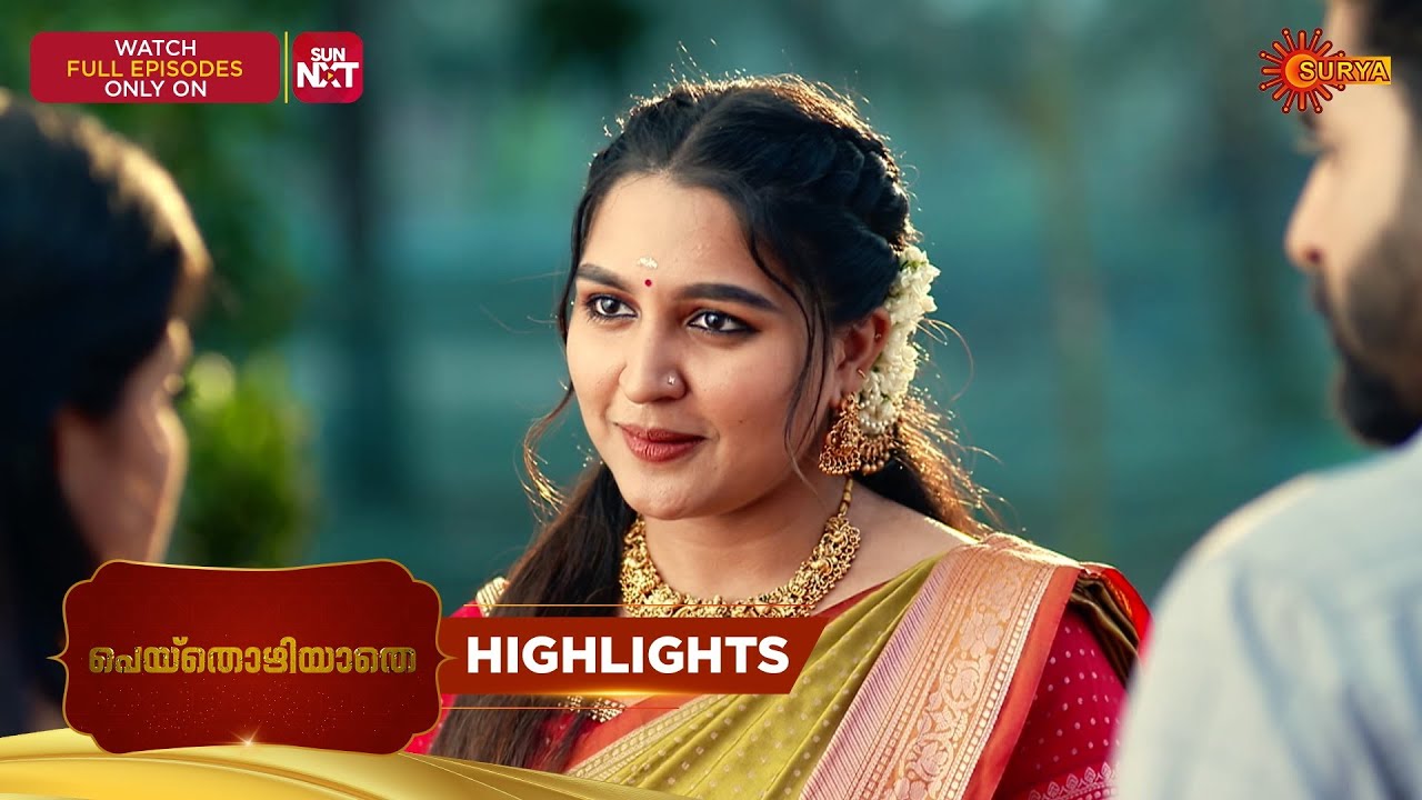 Peythozhiyathe - Highlights of the day | 17 Feb 2026 | Malayalam Serial | Surya TV