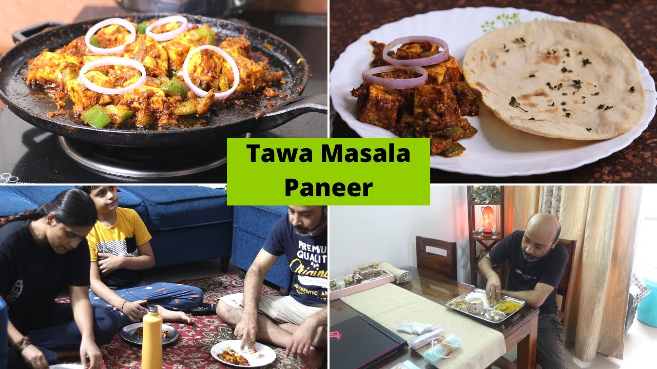 Street style *TAWA MASALA PANEER * | street style food | Ghar Me Safai Abhiyan Aur Sath Me Ye Pakwan