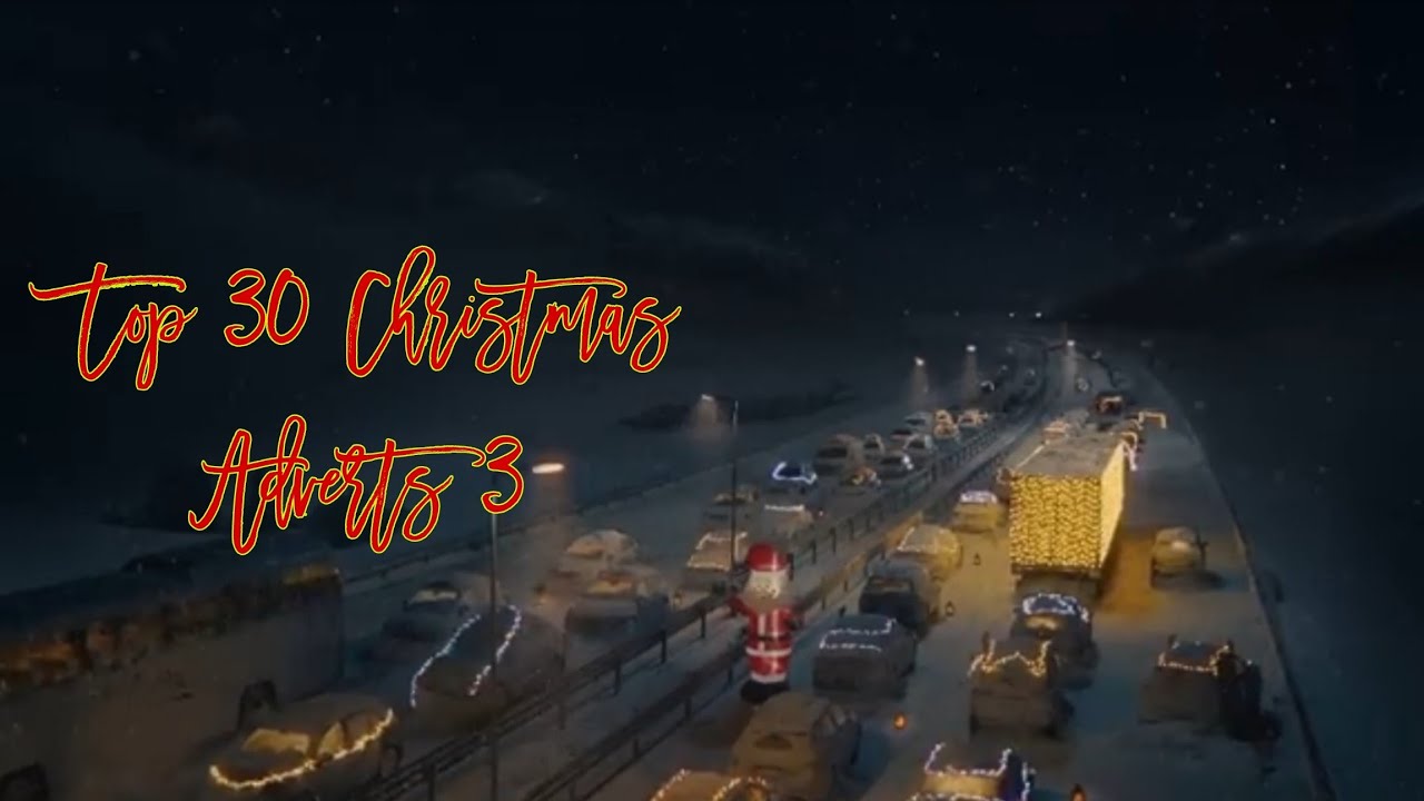 Top 30 Best Christmas Adverts 3