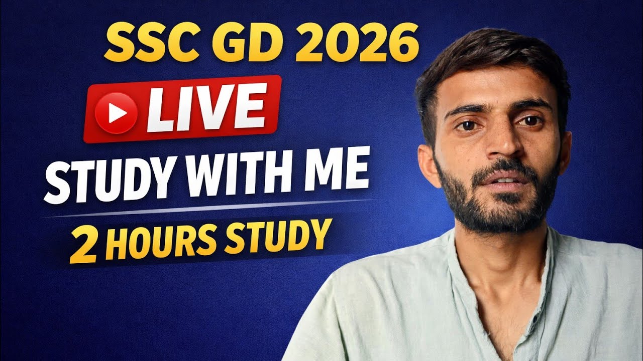 SSC GD 2026 Live Study With Me | 2 Hours Study Session | Serious Aspirants