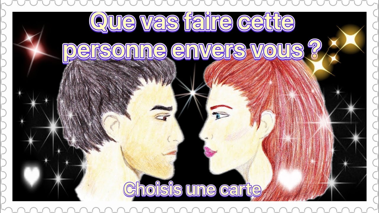 🌹QUE VA FAIRE CETTE PERSONNE ENVERS VOUS ? Tirage à choix intemporel