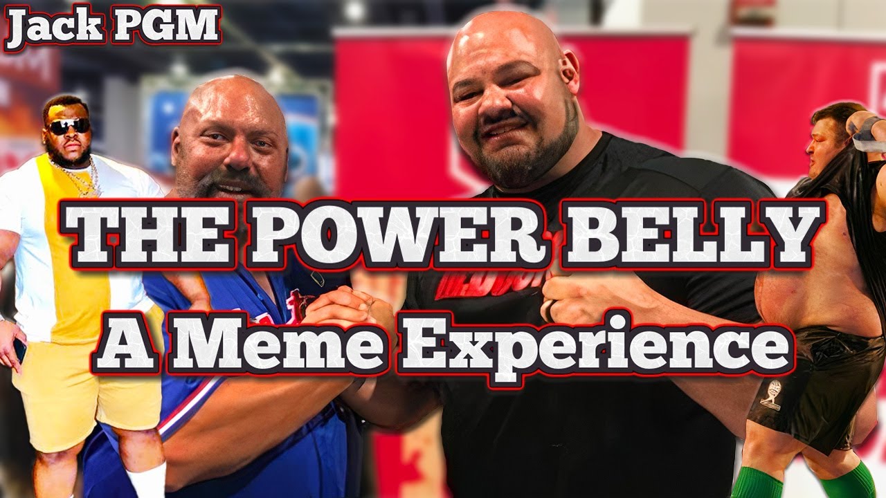 The POWER Belly - A Meme Experience
