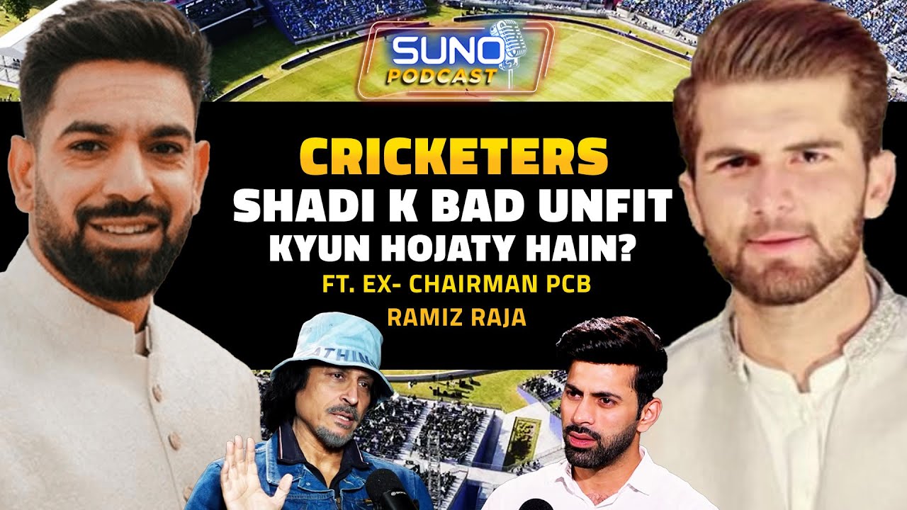 Why Do Players Become Unfit After Marriage? Ramiz Raja Speaks | Suno Podcast