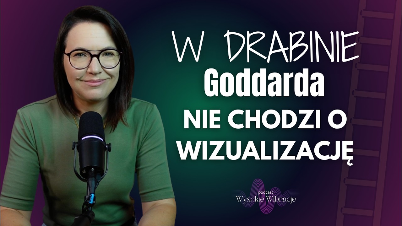 Wizualizacja z Drabiną Goddarda Ma Ukryte Przesłanie. O Zmianie Tożsamości | WYSOKIE WIBRACJE #286
