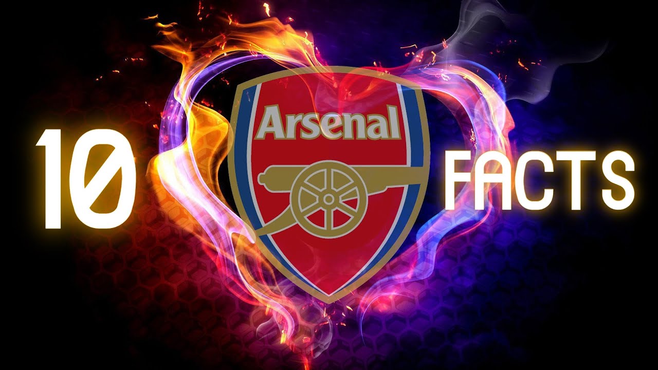 10 Facts About Arsenal Football Club You Must To Know