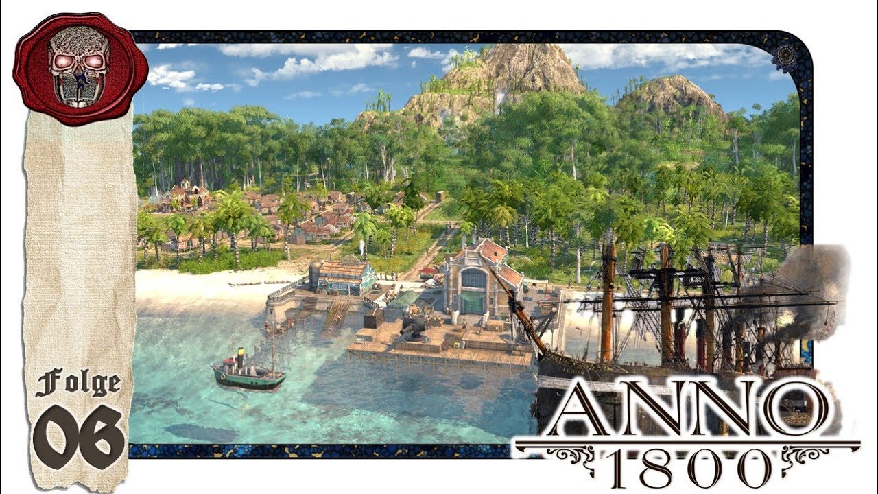 Let&rsquo;s Play Anno 1800 Kampagne &ndash; #06 Fl&uuml;chtlingsrettung, jetzt auch Obreros | Gameplay | Deutsch |