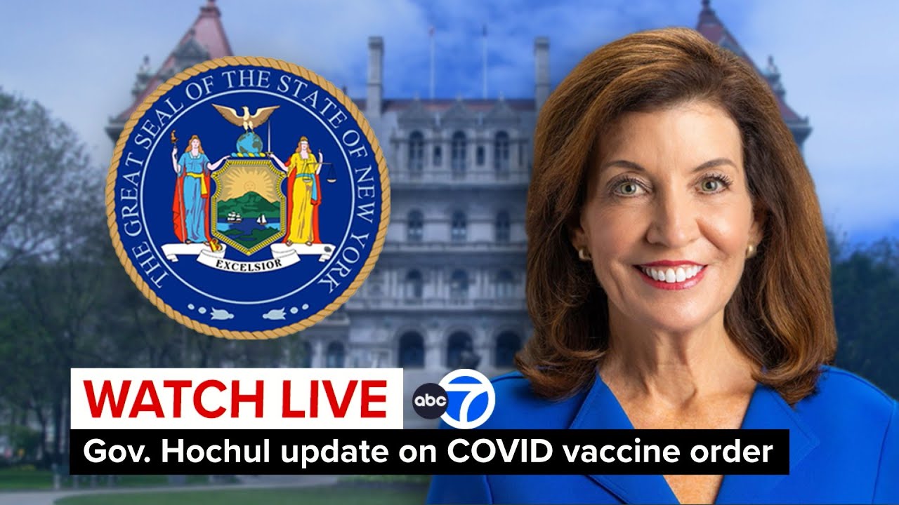 LIVE | New York Gov. Kathy Hochul update on COVID vaccine executive order