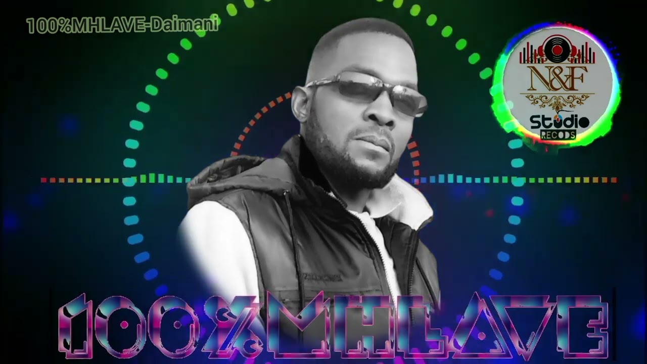 100%MHLAVE-Ni kumile Daimani #XitsongaMusic